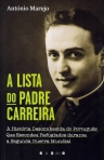 A LISTA DO PADRE CARREIRA - A HISTORIA DESCONHECIDA DO PORTUGUES QUE ESCONDEU REFUGIADOS DURANTE A SEGUNDA GUERRA MUNDIAL