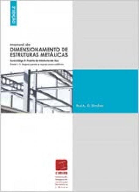 MANUAL DIMENSIONAMENTO DE ESTRUTURAS METALICAS 3ª EDICAO