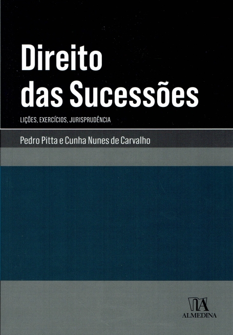 DIREITO DAS SUCESSÕES - LIÇÕES, EXERCÍCIOS, JURISPRUDÊNCIA