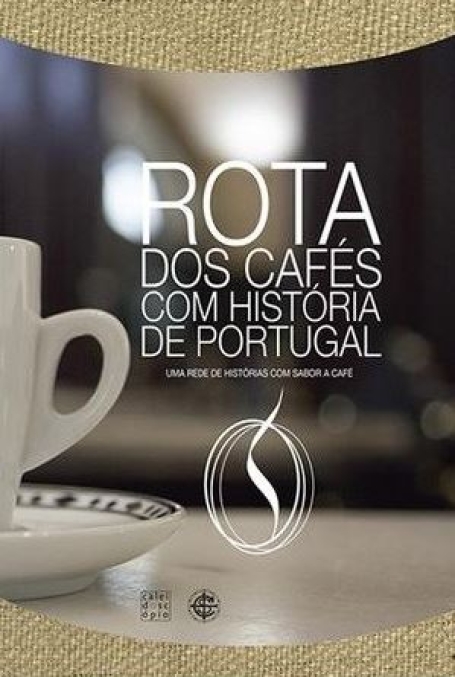 ROTA DOS CAFÉS COM HISTÓRIA DE PORTUGAL