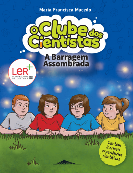O CLUBE DOS CIENTISTAS 6 - A BARRAGEM ASSOMBRADA