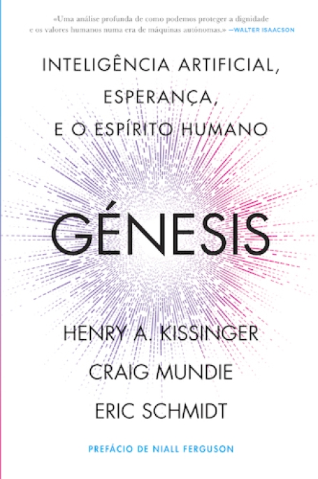 GÉNESIS - Inteligência artificial, esperança e o espírito humano