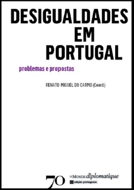DESIGUALDADES EM PORTUGAL - problemas e propostas