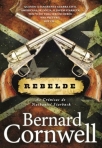 REBELDE - AS CRONICAS DE NATHANIEL STARBUCK