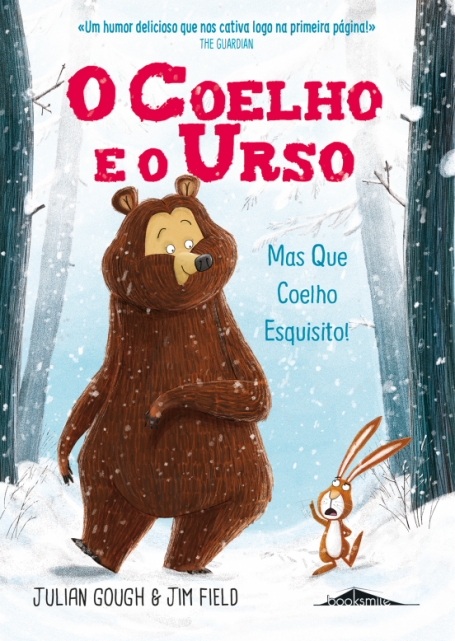 O COELHO E O URSO 1 - MAS QUE COELHO ESQUISITO