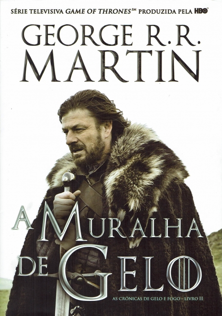 MURALHA DE GELO - CRONICAS DE GELO E FOGO LIVRO DOIS