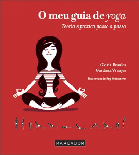 MEU GUIA DE YOGA - TEORIA E PRATICA PASSO A PASSO