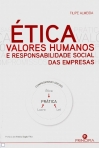 ETICA - VALORES HUMANOS E RESPONSABILIDADE SOCIAL DAS EMPRESAS