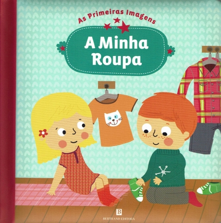 AS PRIMEIRAS IMAGENS : A MINHA ROUPA