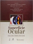 Superfície Ocular - Córnea-Limbo-Conjuntiva-Filme Lacrimal - 1ª/2011
