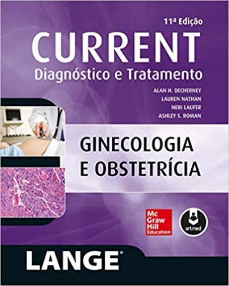 CURRENT GINECOLOGIA E OBST. DIAG. E TRATAM. 11ED.