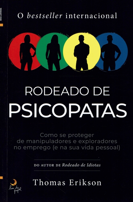 RODEADO DE PSICOPATAS como se proteger de manipuladores e exploradores no emprego ( e na sua vida pessoal )