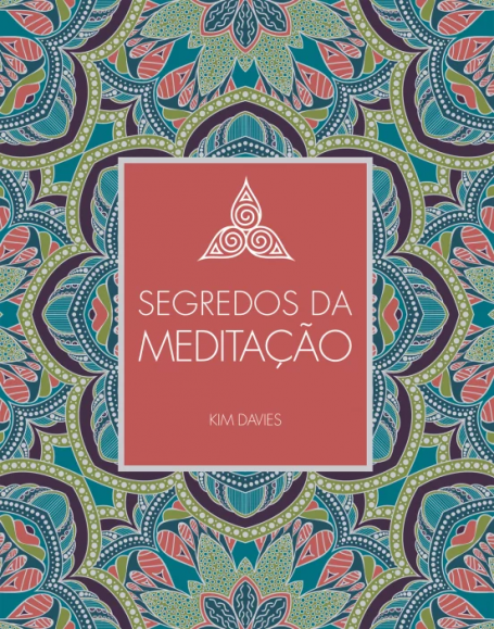 SEGREDOS DA MEDITAÇÃO