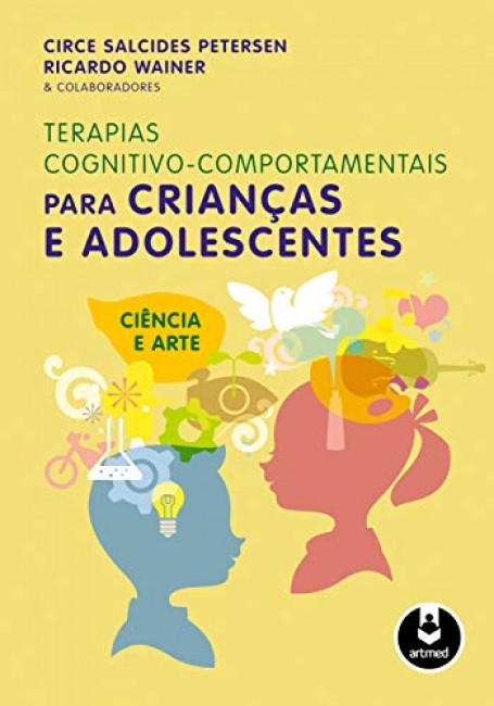 TERAPIAS COGNITIVO-COMPORTAMENTAIS PARA CRIANCAS E ADOLESCENTES