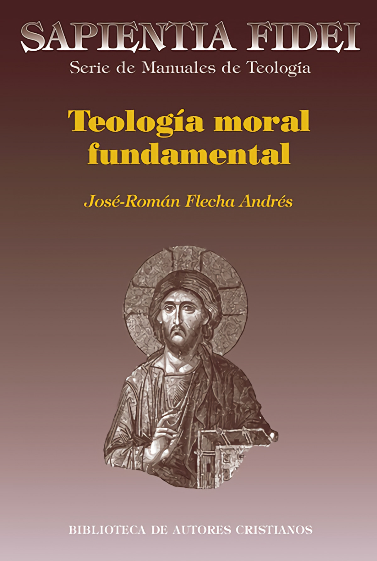 TEOLOGÍA MORAL FUNDAMENTAL