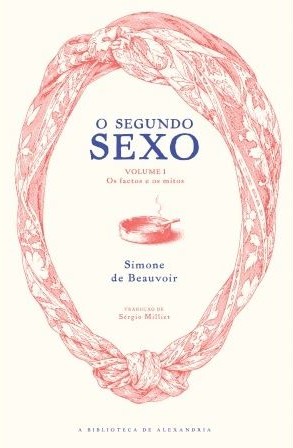 O SEGUNDO SEXO VOLUME 1 - Os factos e os mitos