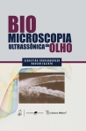 Biomicroscopia Ultrassônica do Olho - 1ª/2009