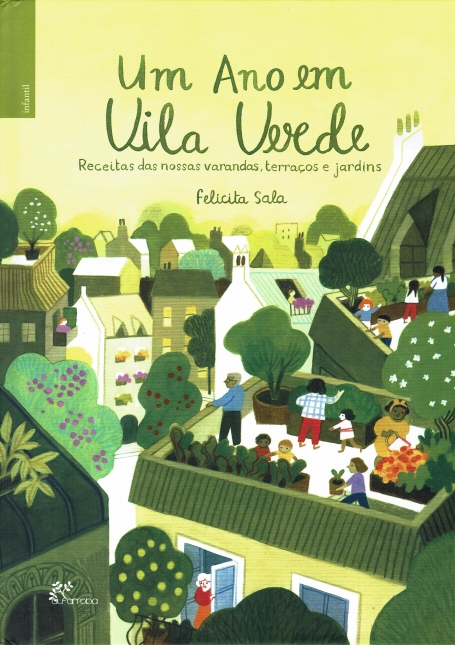 UM ANO EM VILA VERDE receita das nossas varandas, terraços e jardins