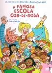 FAMOSA ESCOLA COR-DE-ROSA - AS AVENTURAS DE ZE LEITAO E MARIA CAVALINHO