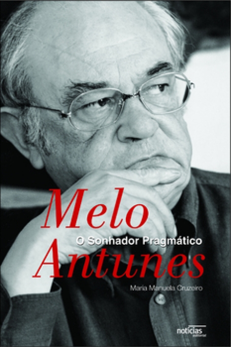 MELO ANTUNES - SONHADOR PRAGMATICO