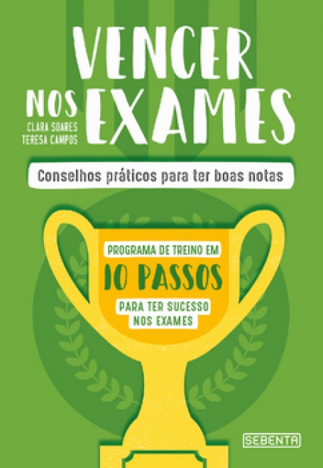 VENCER NOS EXAMES - CONSELHOS PRATICOS PARA TER BOAS NOTAS