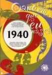 ANO EM QUE EU NASCI 1940