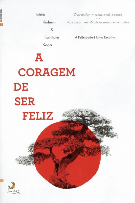 A CORAGEM DE SER FELIZ