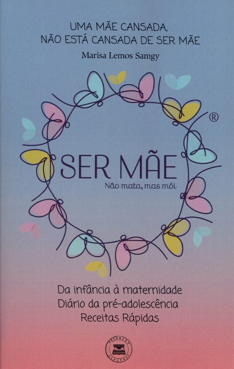 SER MÃE NÃO MATA MAS MÓI