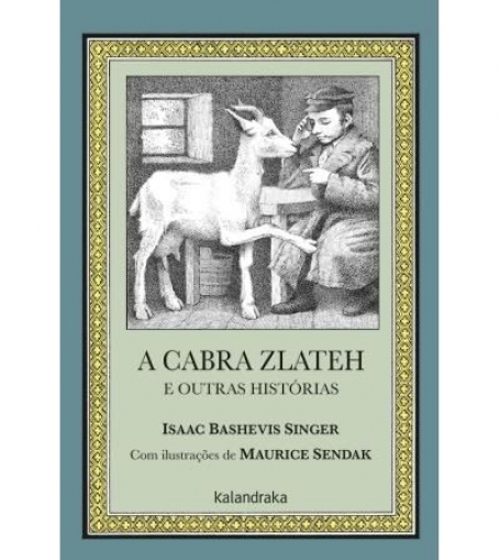 A CABRA ZLATEH E OUTRAS HISTÓRIAS