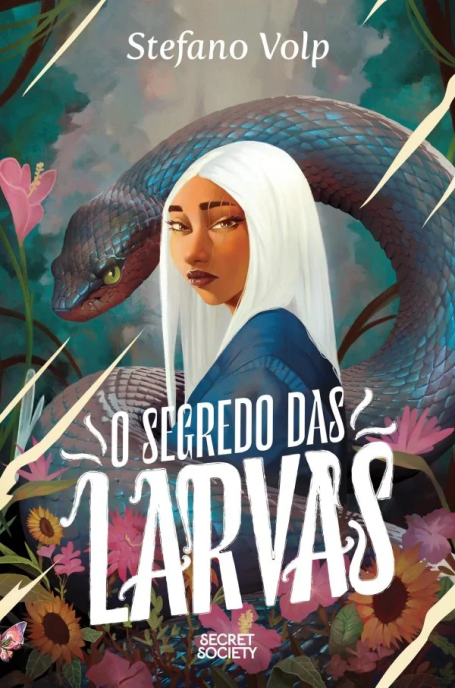 O SEGREDO DAS LARVAS