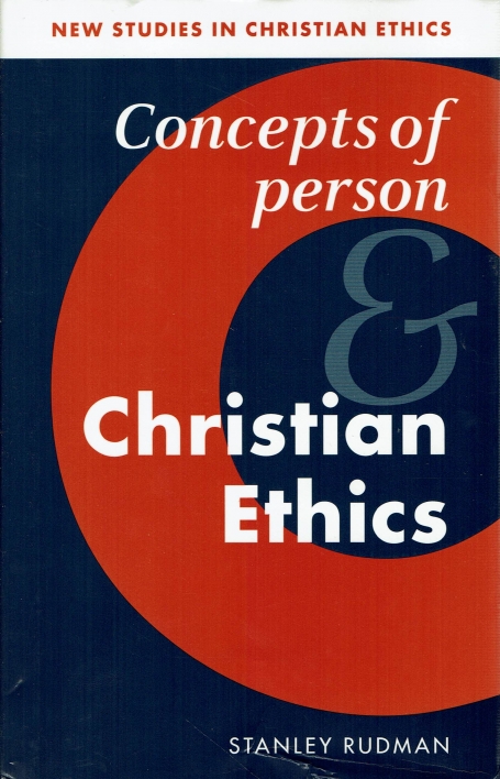 CONCEPTS OF PERSON CHRISTIAN ETHICS