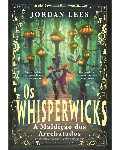 OS WHISPERWICKS VOL. 2: A MALDIÇÃO DOS ARREBATADOS