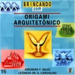 BRICANDO COM ORIGAMI ARQUITETONICO