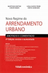 NOVO REGIME DO ARRENDAMENTO URBANO - ANOTADO E COMENTADO 4ª edicao revista e aumentada