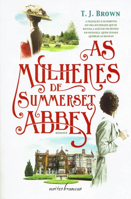MULHERES DE SUMMERSET ABBEY