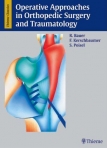 Operative Approaches in Orthopedic Surgery and Traumatology