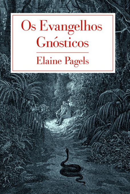 OS EVANGELHOS GNÓSTICOS