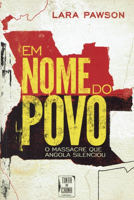 EM NOME DO POVO - O MASSACRE QUE ANGOLA SILENCIOU