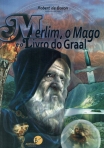 MERLIM, O MAGO, E O LIVRO DO GRAAL