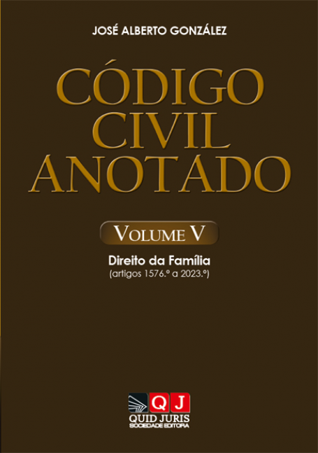 CODIGO CIVIL ANOTADO VOLUME 5 - Direito da Família (artigos 1576.º a 2023.º)