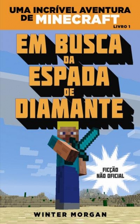 EM BUSCA DA ESPADA DE DIAMANTE - LIVRO 1