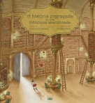 HISTORIA ENGRACADA DE UMA BIBLIOTECA ABANDONADA
