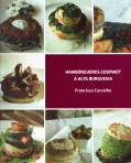 HAMBURGUERES GOURMET A ALTA BURGUESIA