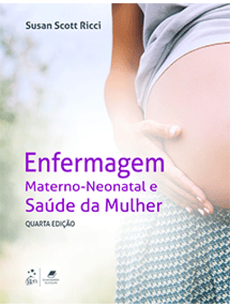 ENFERMAGEM MATERNO-NEONATAL E SAUDE DA MULHER - 4ª/2019