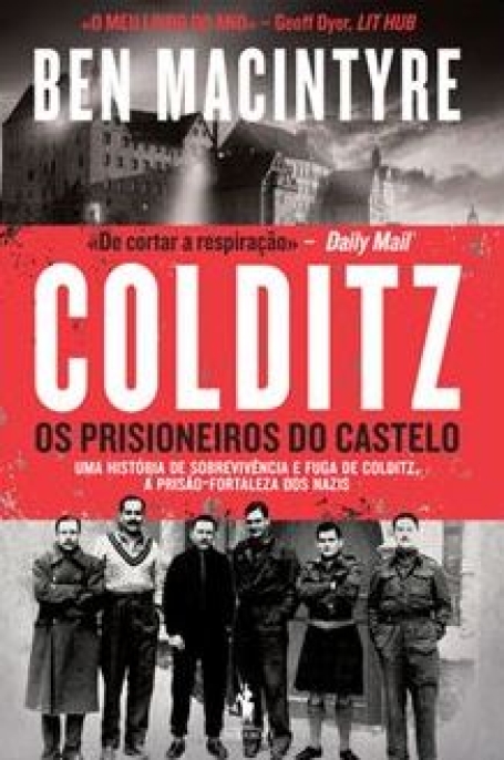 COLDITZ - OS PRISIONEIROS DO CASTELO