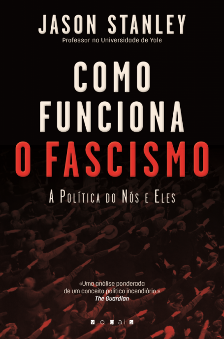 COMO FUNCIONA O FASCISMO - A POLÍTICA DE NÓS E ELES