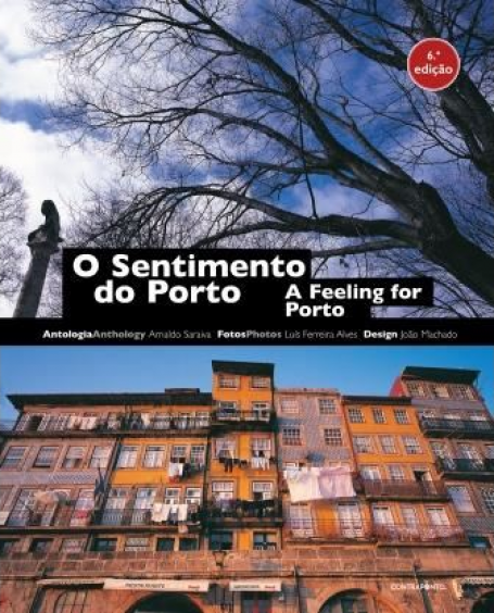 O SENTIMENTO DO PORTO I A FEELING FOR PORTO