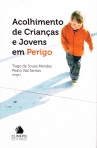 ACOLHIMENTO DE CRIANCAS E JOVENS EM PERIGO