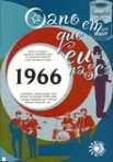 ANO EM QUE EU NASCI 1966