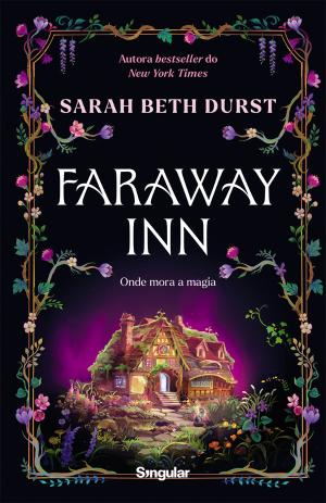 05714.10 - FARAWAY INN - Onde mora a magia